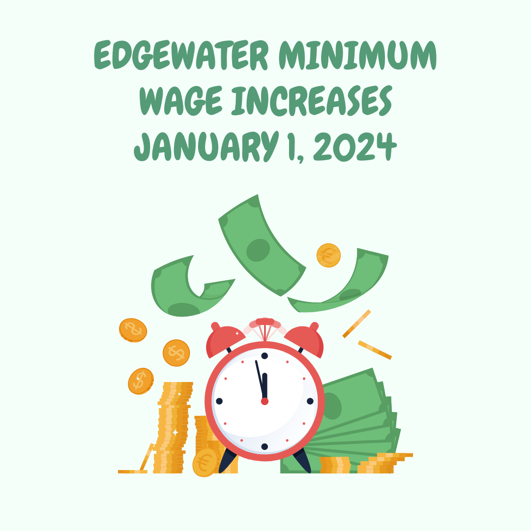 New Edgewater Minimum Wage into Effect January 1, 2024 Edgewater Echo